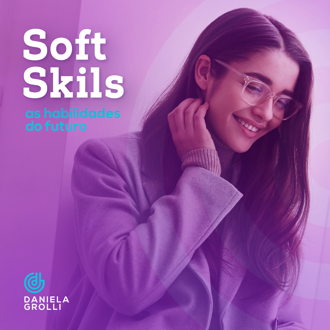 Soft Skills: as habilidades do futuro – DG Recursos Humanos